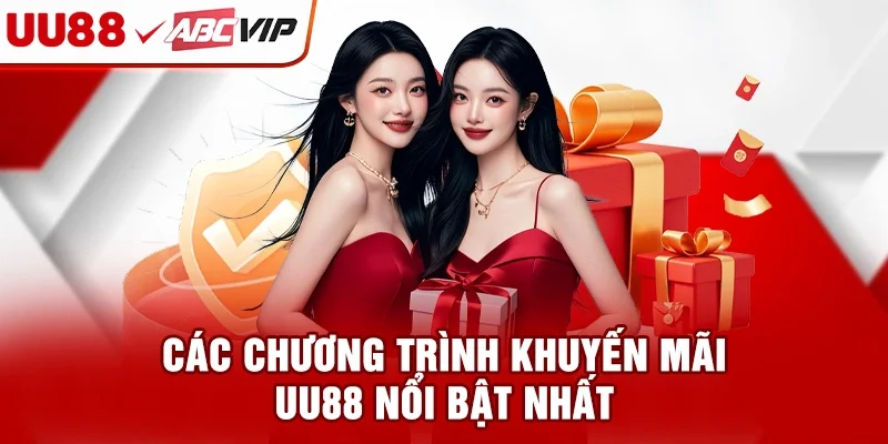Các chương trình khuyến mãi UU88 nổi bật nhất