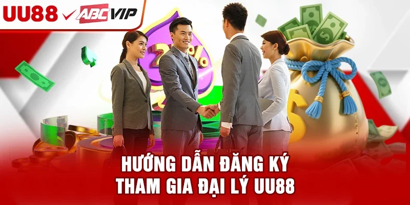 Hướng dẫn đăng ký tham gia đại lý UU88