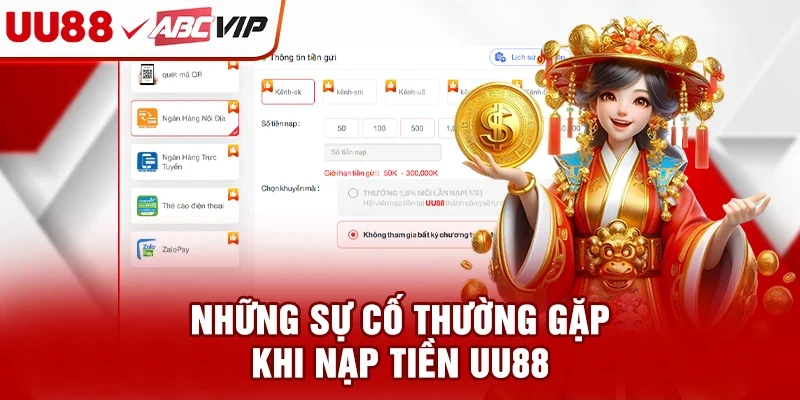 Những sự cố thường gặp khi nạp tiền UU88