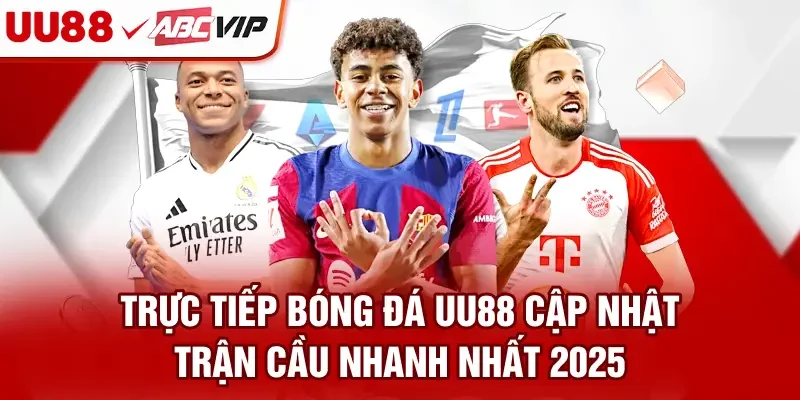 Trực Tiếp Bóng Đá UU88 - Cập Nhật Trận Cầu Nhanh Nhất 2025